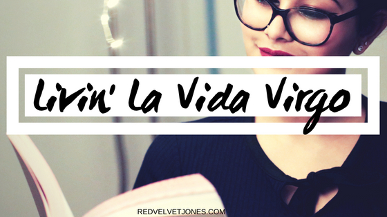 Livin' La Vida Virgo (1)